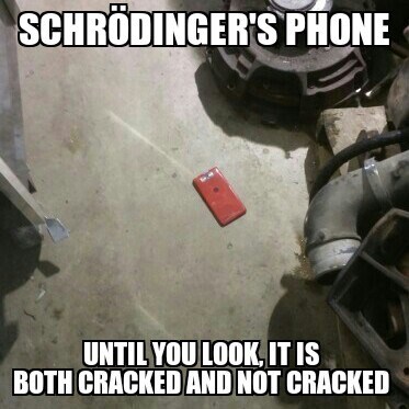 Schrodinger's iphone